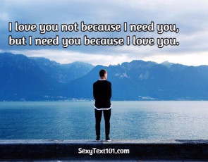 Not Because I Need You - Because I Love You